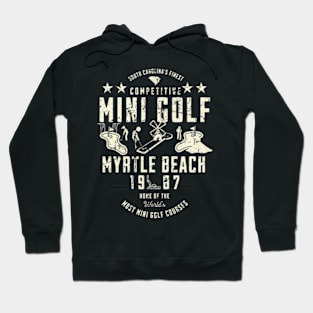 South Carolina'S Finest Mini Golf Myrtle Beach 1987 Vintage Hoodie